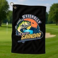 O Fishally The Bestest Grandpa Golf Towel thumb 1