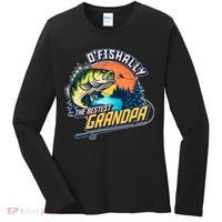 O Fishally The Bestest Grandpa Women's Long Sleeve Shirt thumb 0