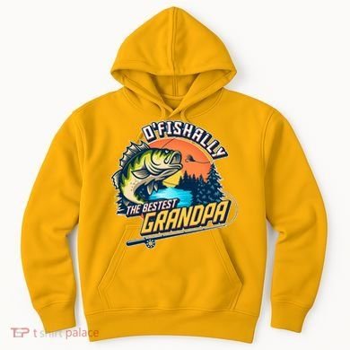 O Fishally The Bestest Grandpa Hoodie