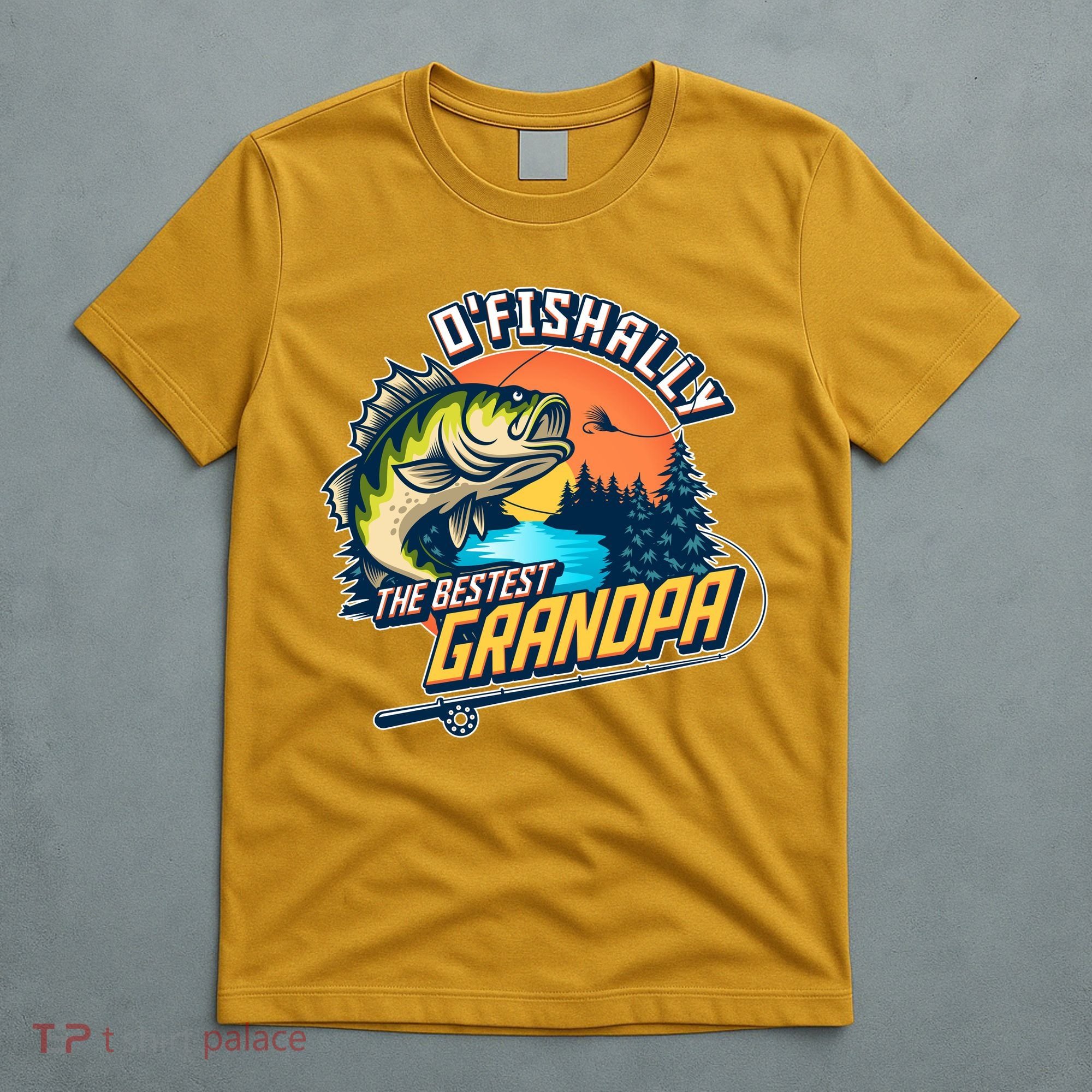 O Fishally The Bestest Grandpa T-Shirt