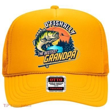 O Fishally The Bestest Grandpa Hat
