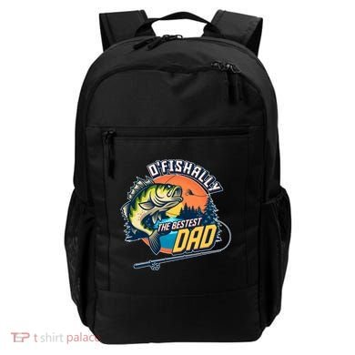 O Fishally The Bestest Dad Backpack