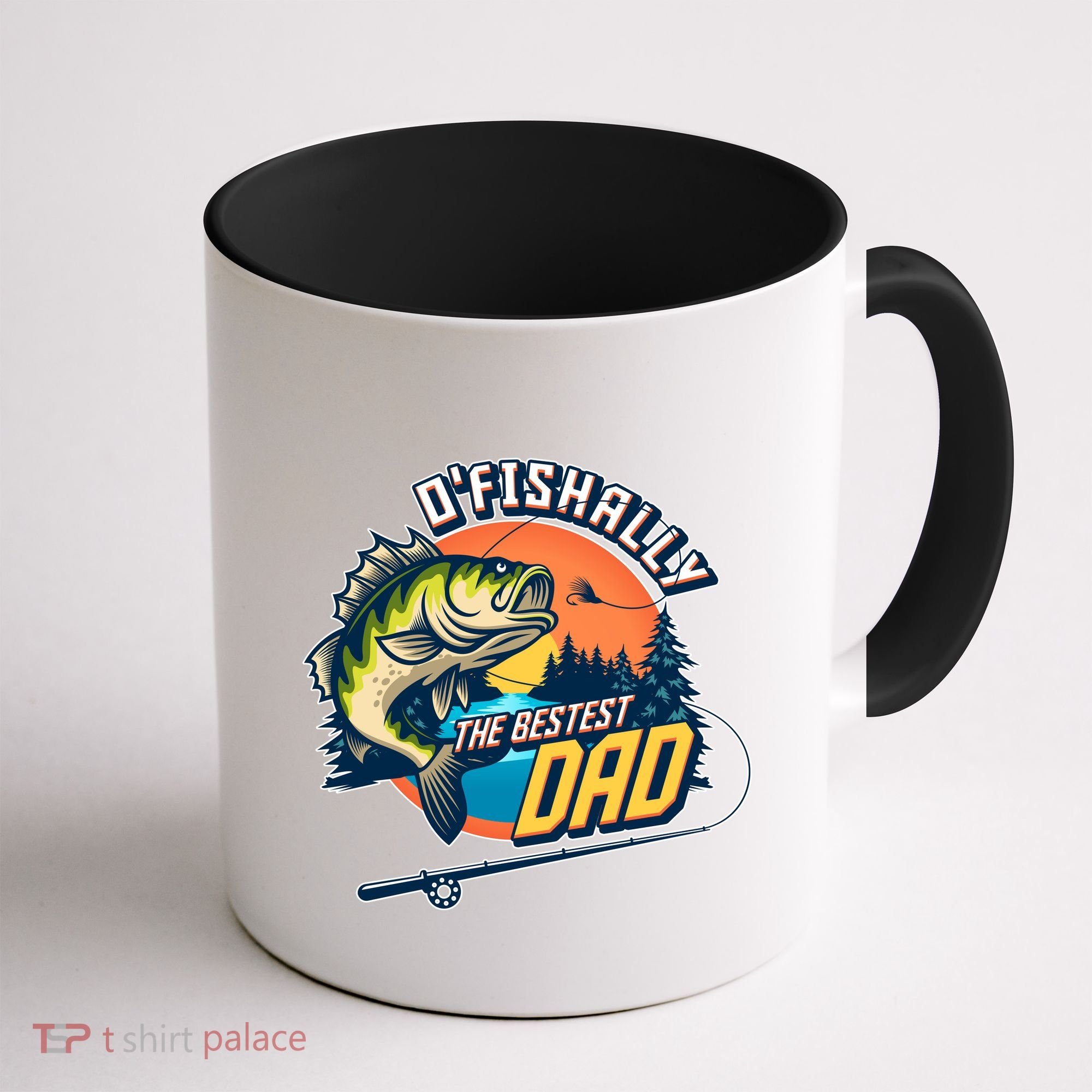 O Fishally The Bestest Dad Coffee Mug