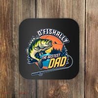 O Fishally The Bestest Dad Coaster thumb 0