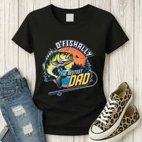 O Fishally The Bestest Dad Women's T-Shirt thumb 3