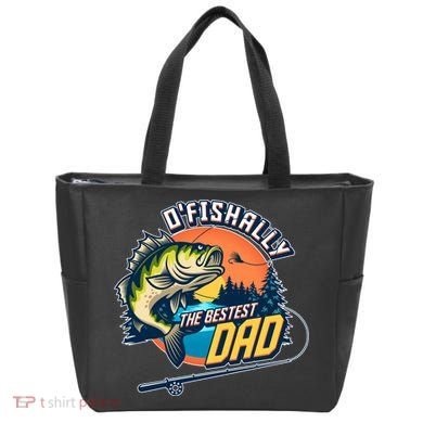 O Fishally The Bestest Dad Tote Bag