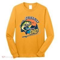O Fishally The Bestest Dad Long Sleeve Shirt thumb 0