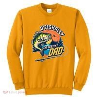 O Fishally The Bestest Dad Sweatshirt thumb 0
