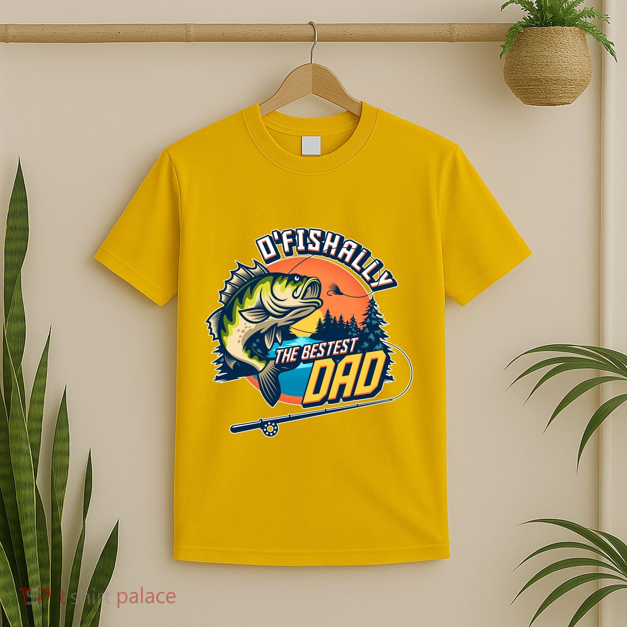 O Fishally The Bestest Dad T-Shirt