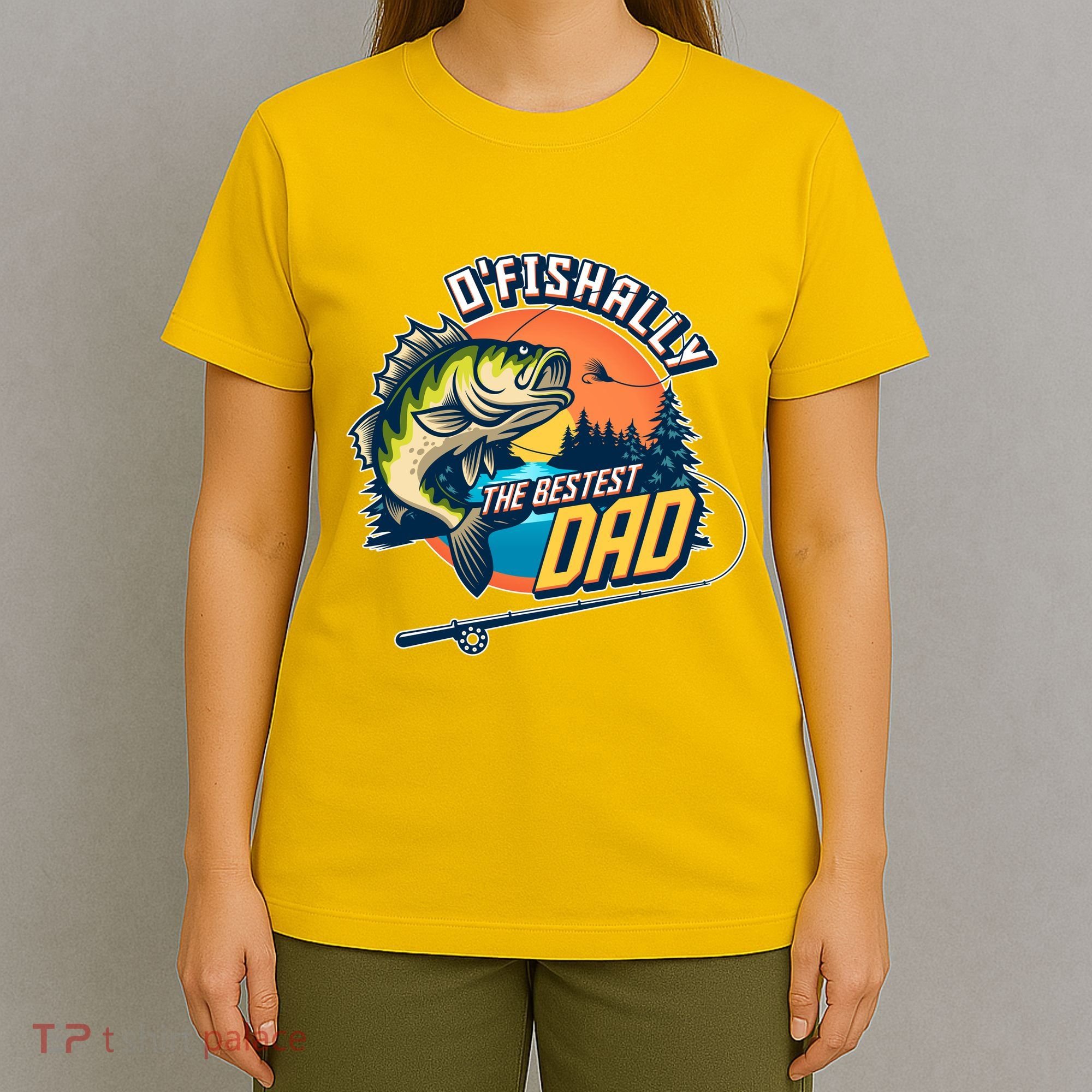 O Fishally The Bestest Dad T-Shirt