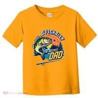 O Fishally The Bestest Dad Toddler T-Shirt thumb 0