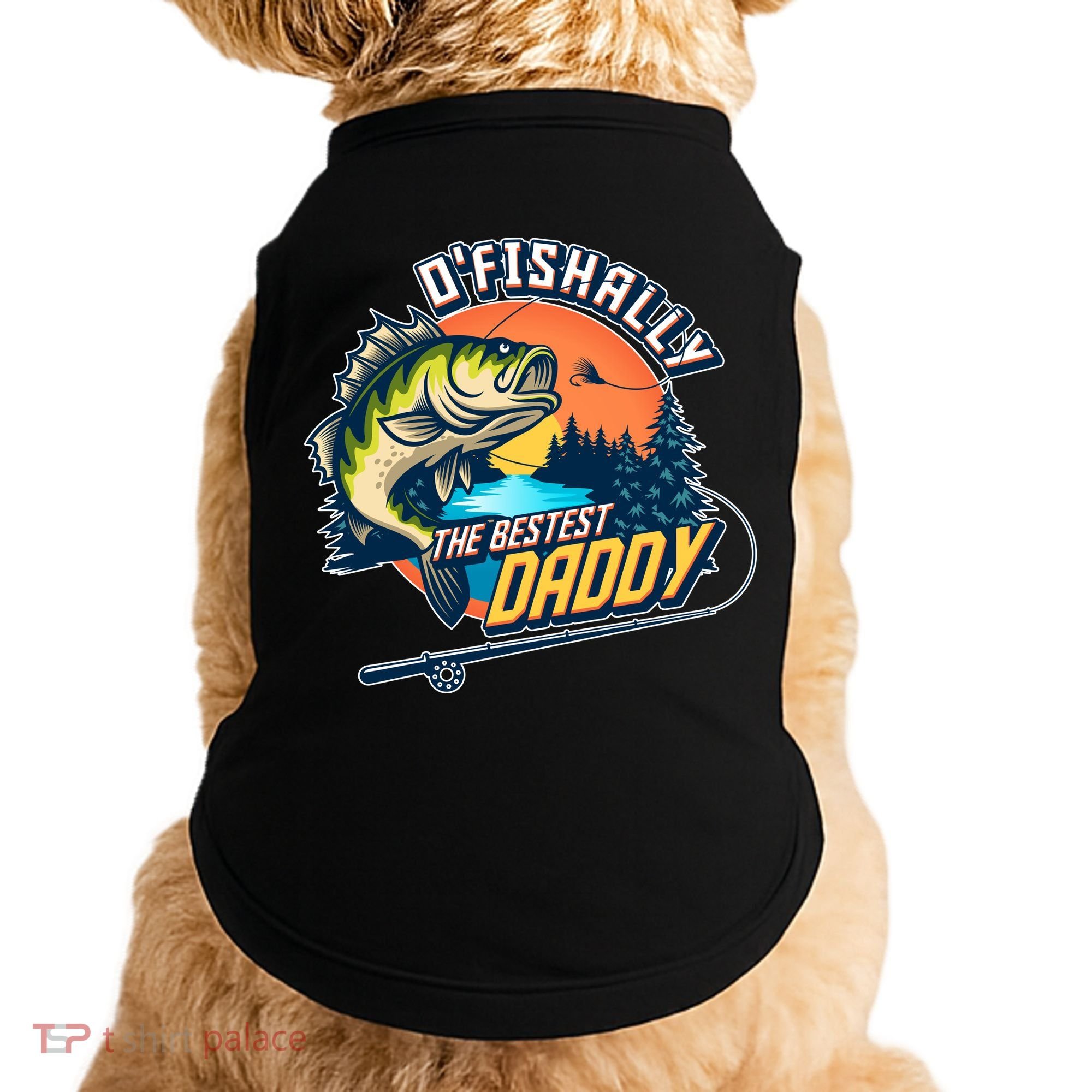 O Fishally The Bestest Daddy Doggie Tank