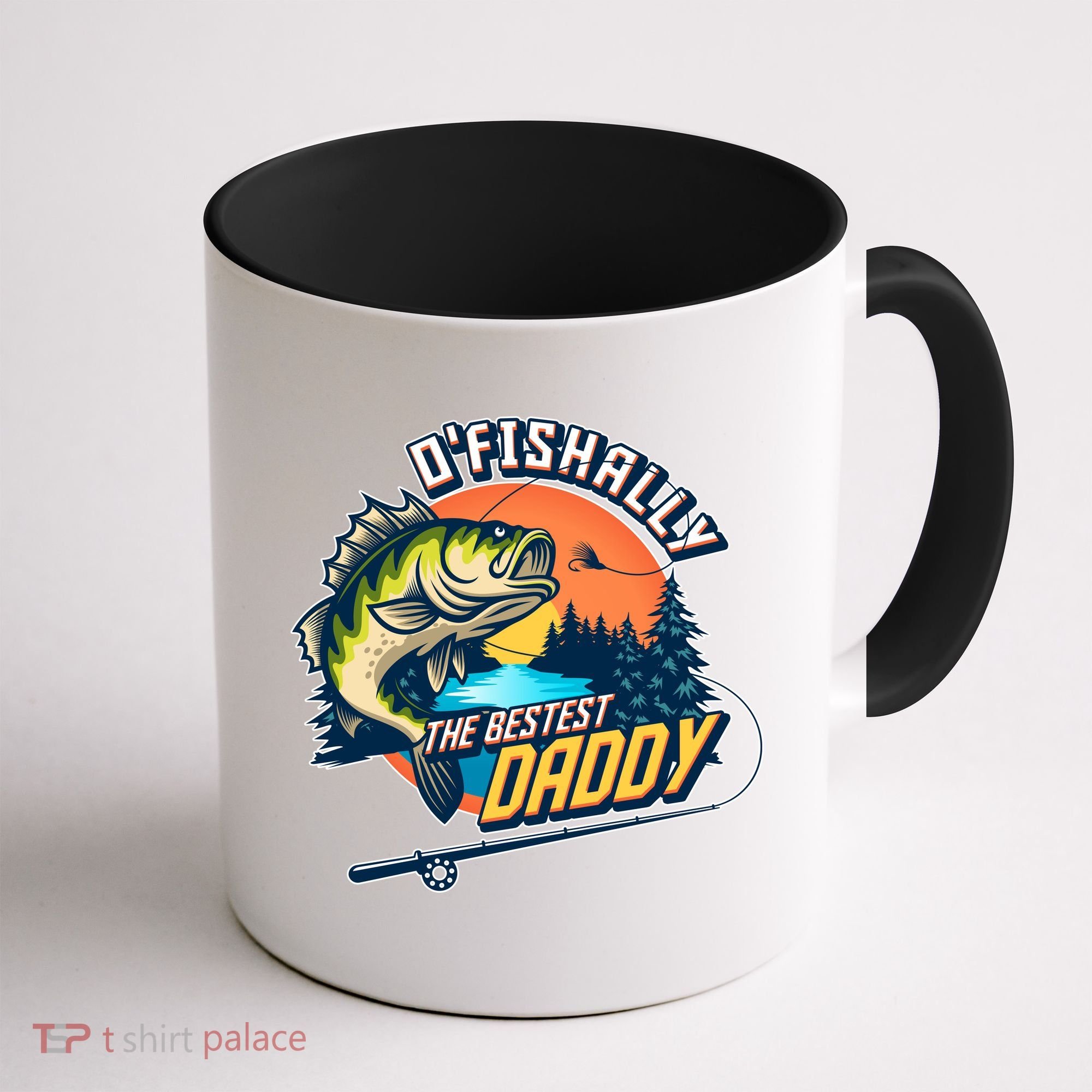 O Fishally The Bestest Daddy Coffee Mug