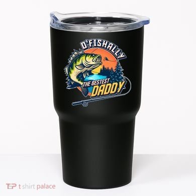 O Fishally The Bestest Daddy Tumbler