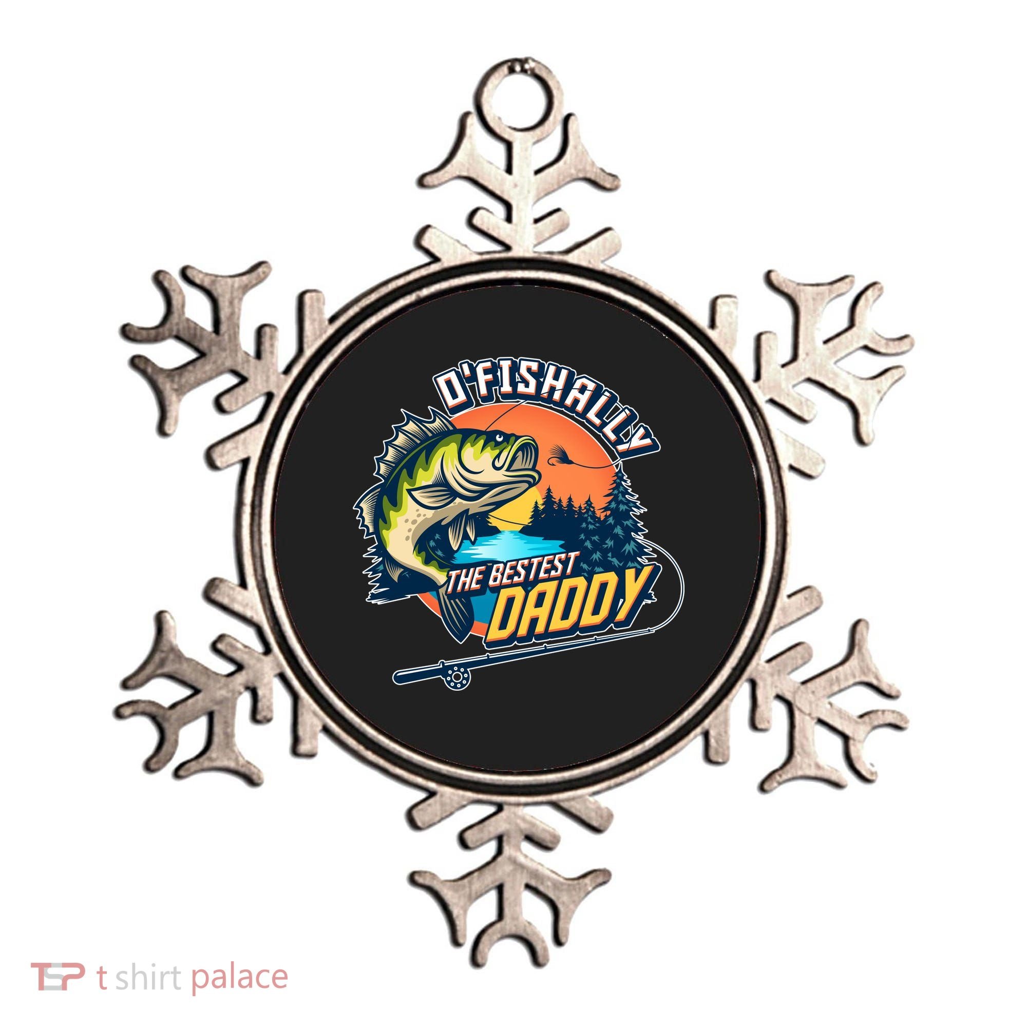O Fishally The Bestest Daddy Ornament