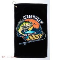 O Fishally The Bestest Daddy Golf Towel thumb 0