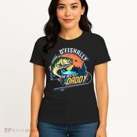 O Fishally The Bestest Daddy Women's T-Shirt thumb 4