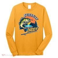 O Fishally The Bestest Daddy Long Sleeve Shirt thumb 0