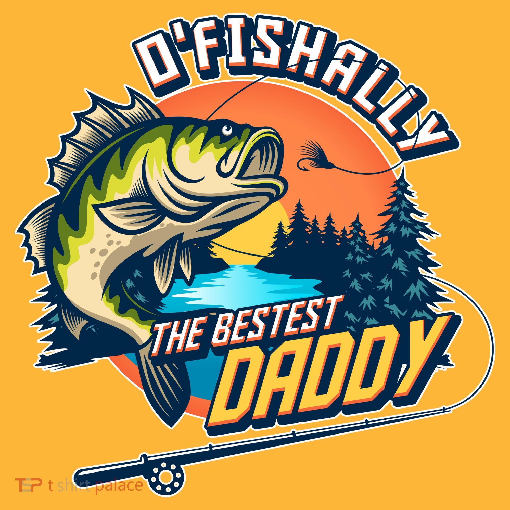O Fishally The Bestest Daddy Long Sleeve Shirt