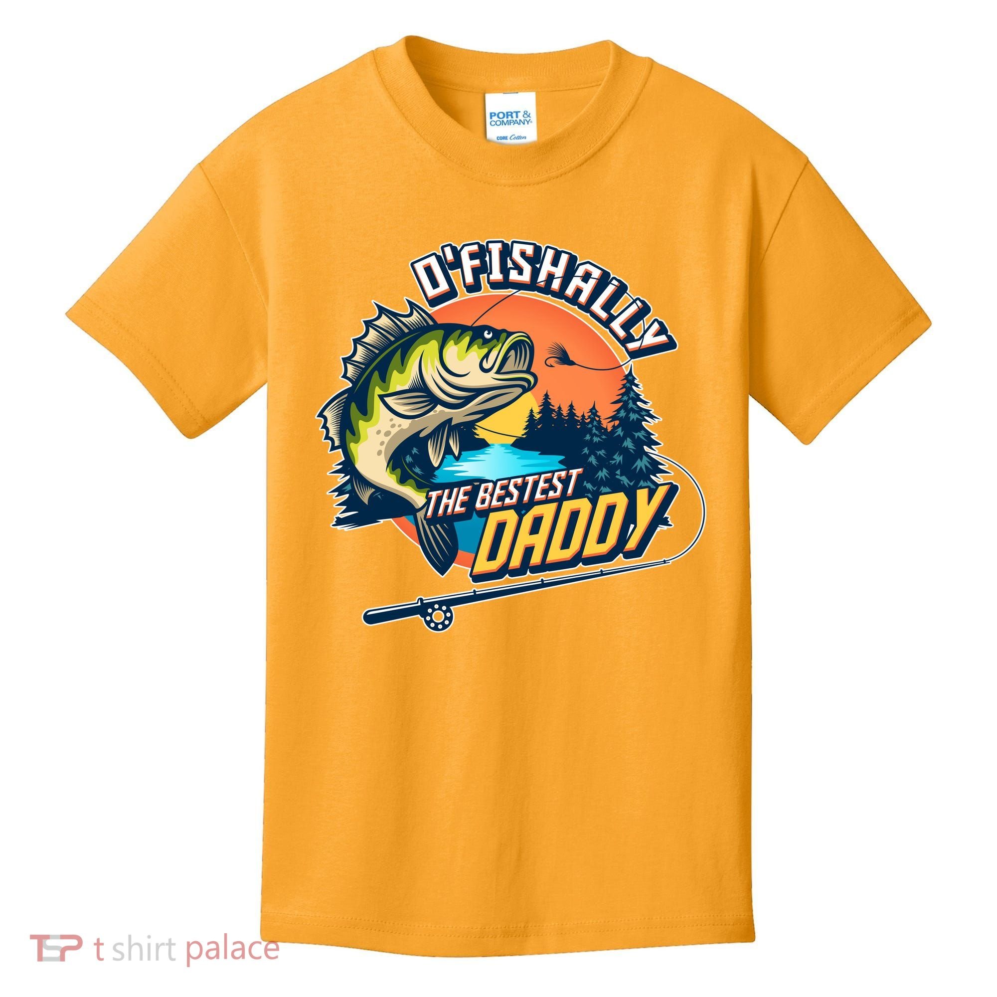O Fishally The Bestest Daddy Kids T-Shirt