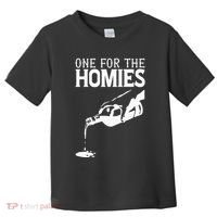 One For The Homies Chicano Art Cholo Mexican American Toddler T-Shirt thumb 0