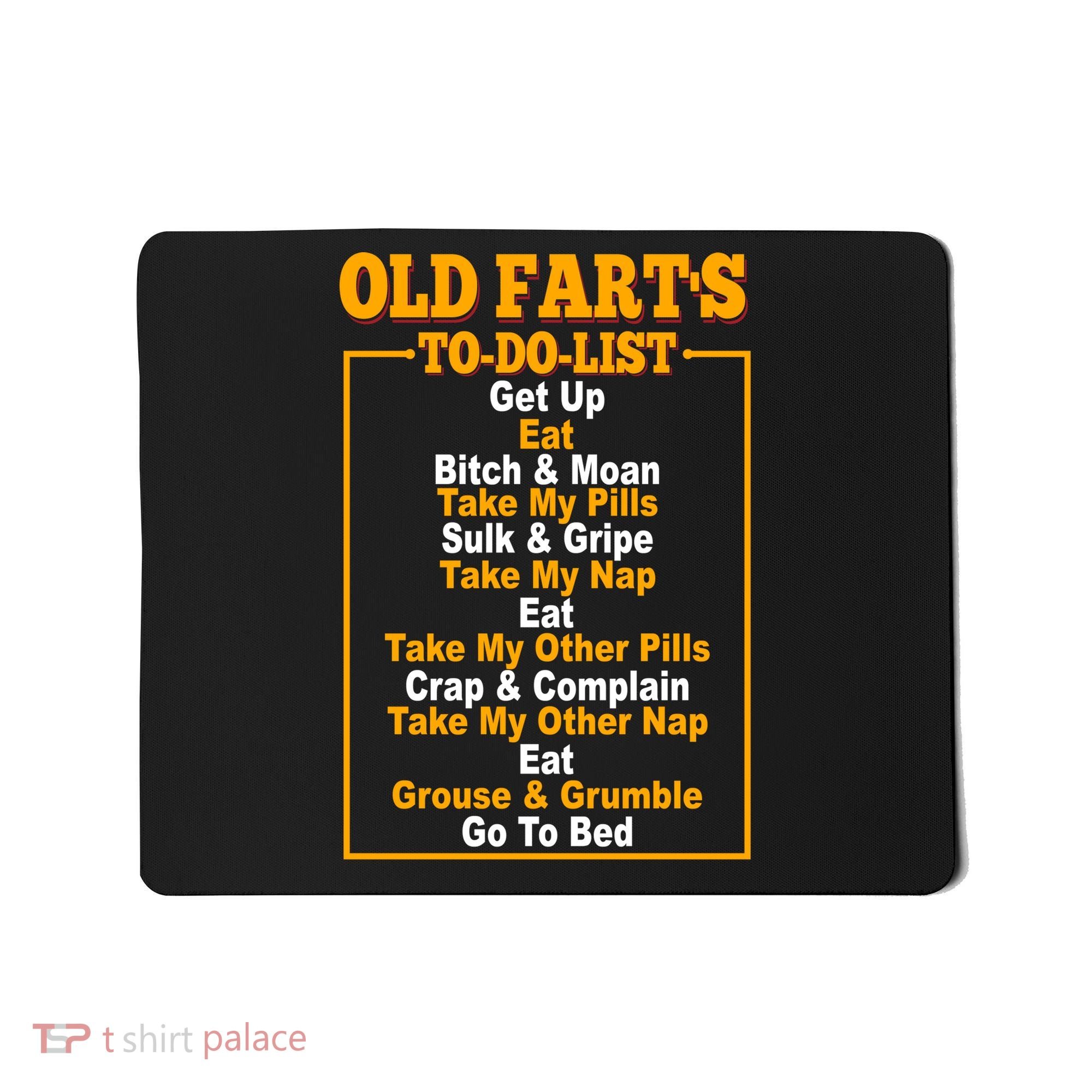 Old Fart's To Do List Mousepad