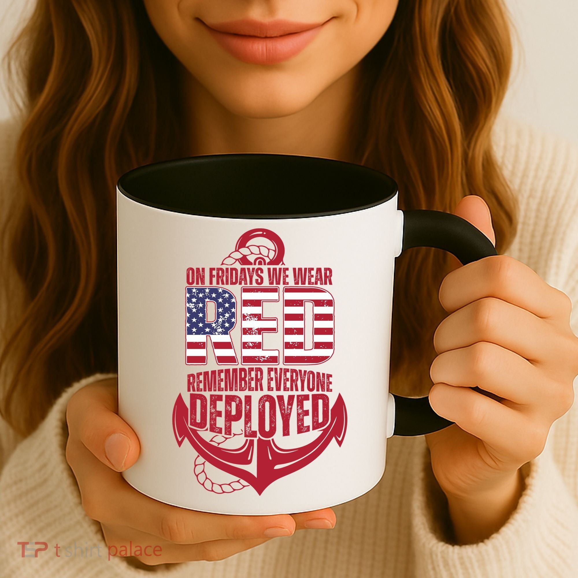 On Fridays We Wear Red Remember Everyone Deployed Coffee Mug