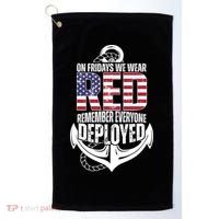 On Fridays We Wear Red Remember Everyone Deployed Golf Towel thumb 0