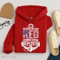 On Fridays We Wear Red Remember Everyone Deployed Hoodie thumb 4