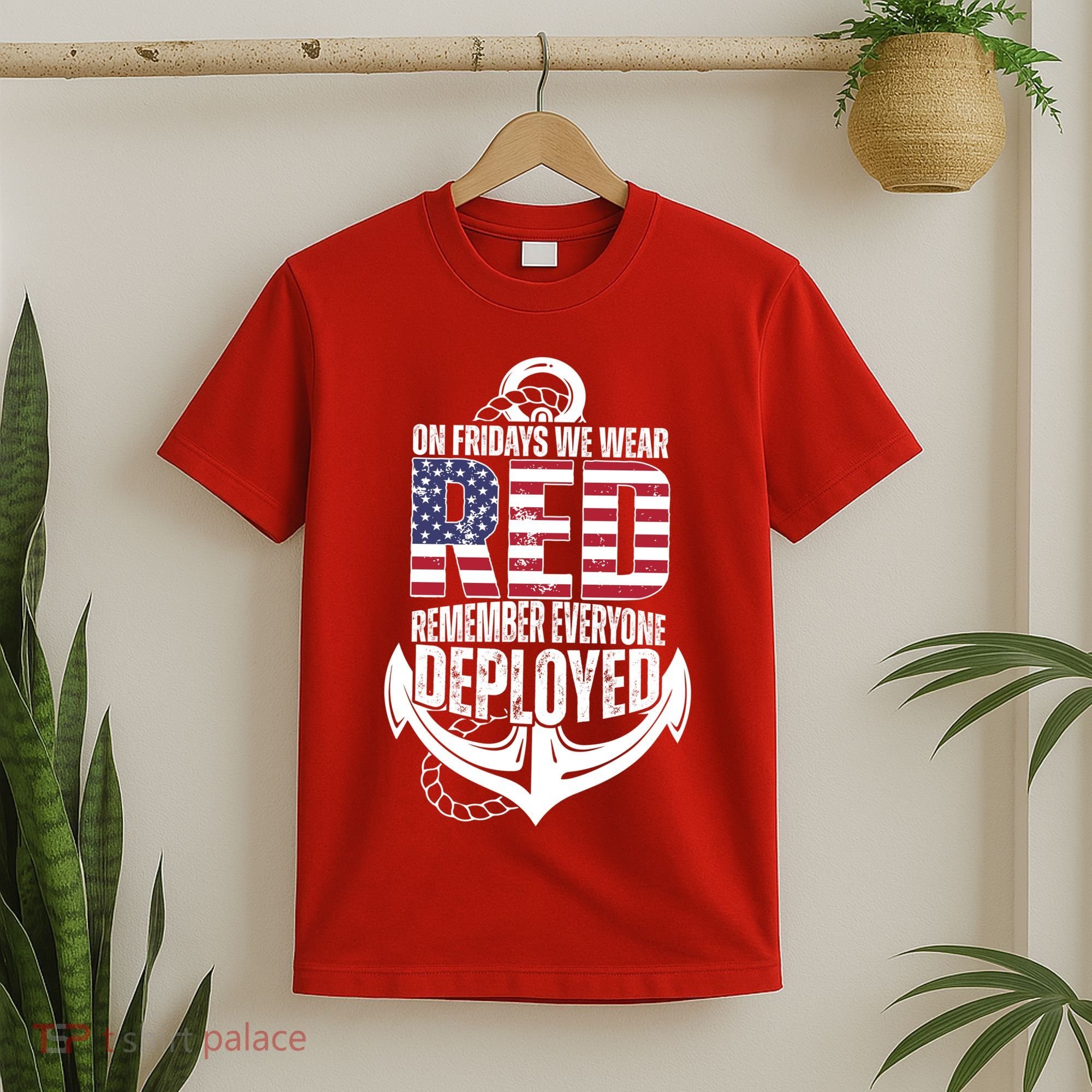 On Fridays We Wear Red Remember Everyone Deployed T-Shirt