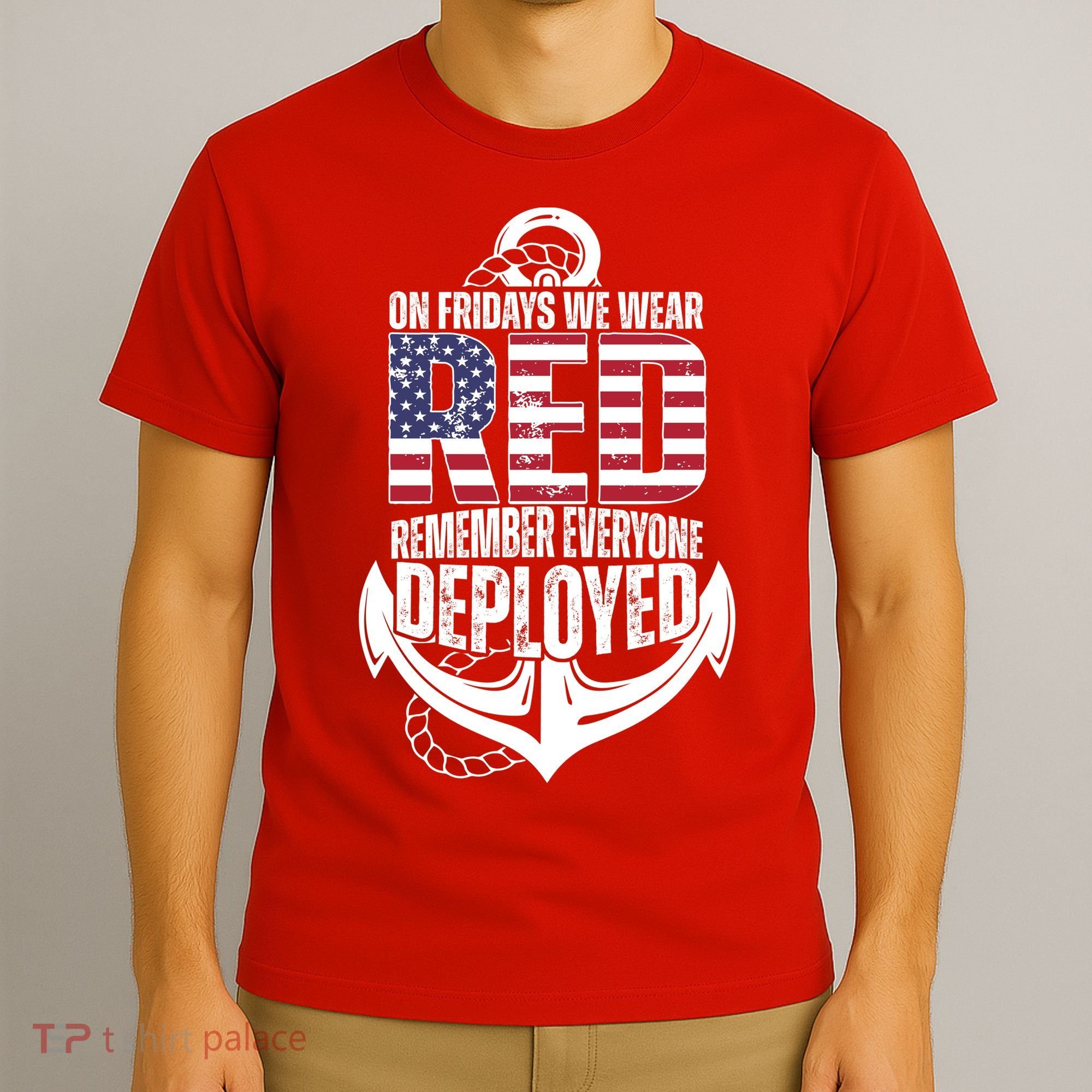 On Fridays We Wear Red Remember Everyone Deployed T-Shirt