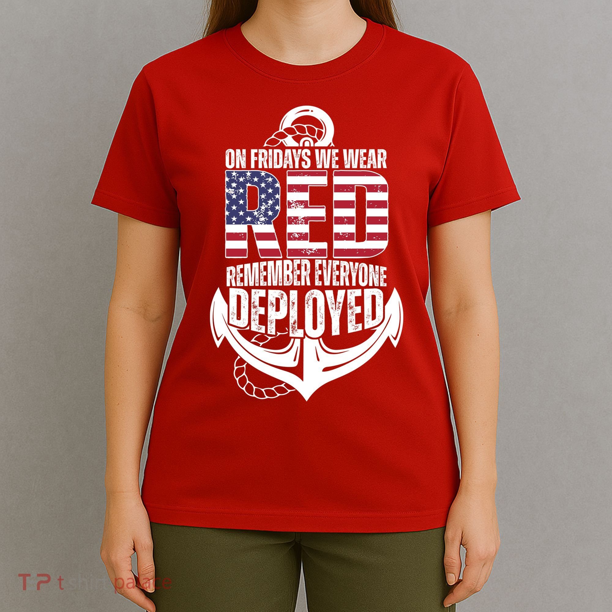 On Fridays We Wear Red Remember Everyone Deployed T-Shirt