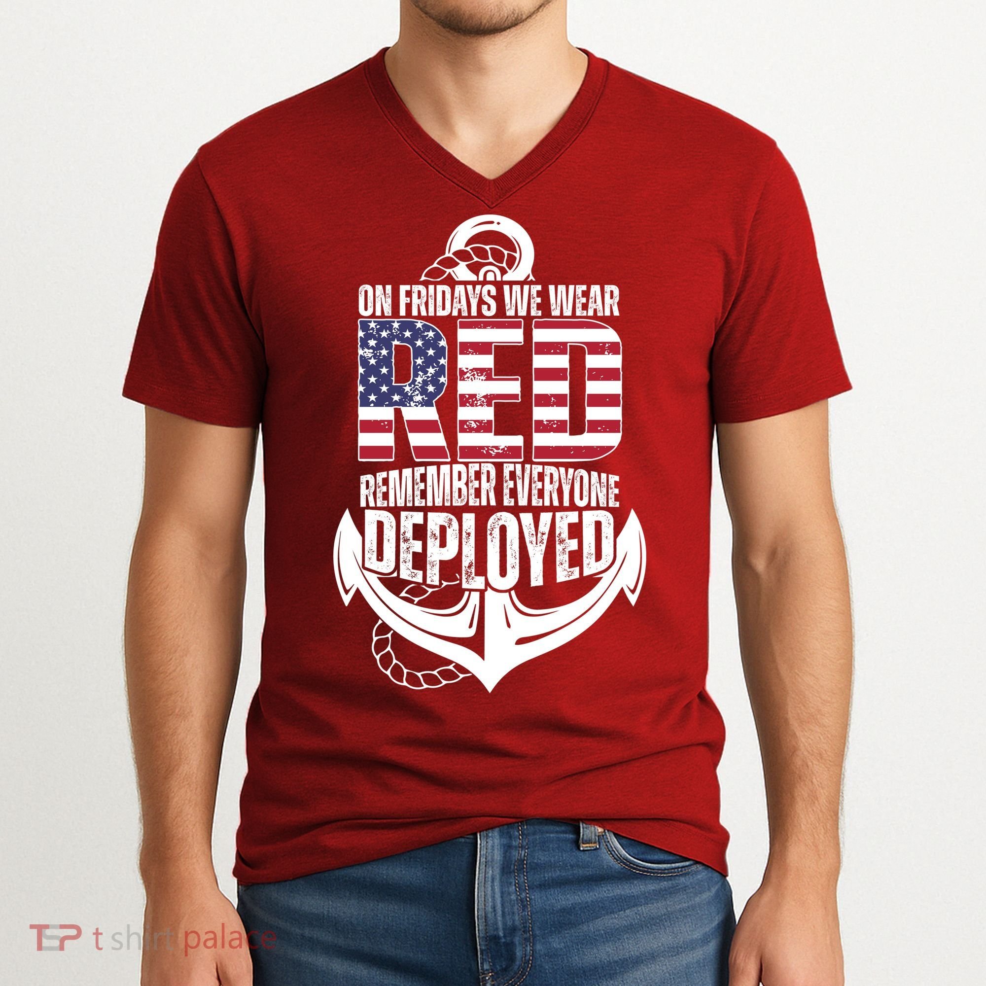 On Fridays We Wear Red Remember Everyone Deployed V-Neck T-Shirt