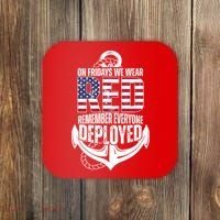 On Fridays We Wear Red Remember Everyone Deployed Coaster thumb 0