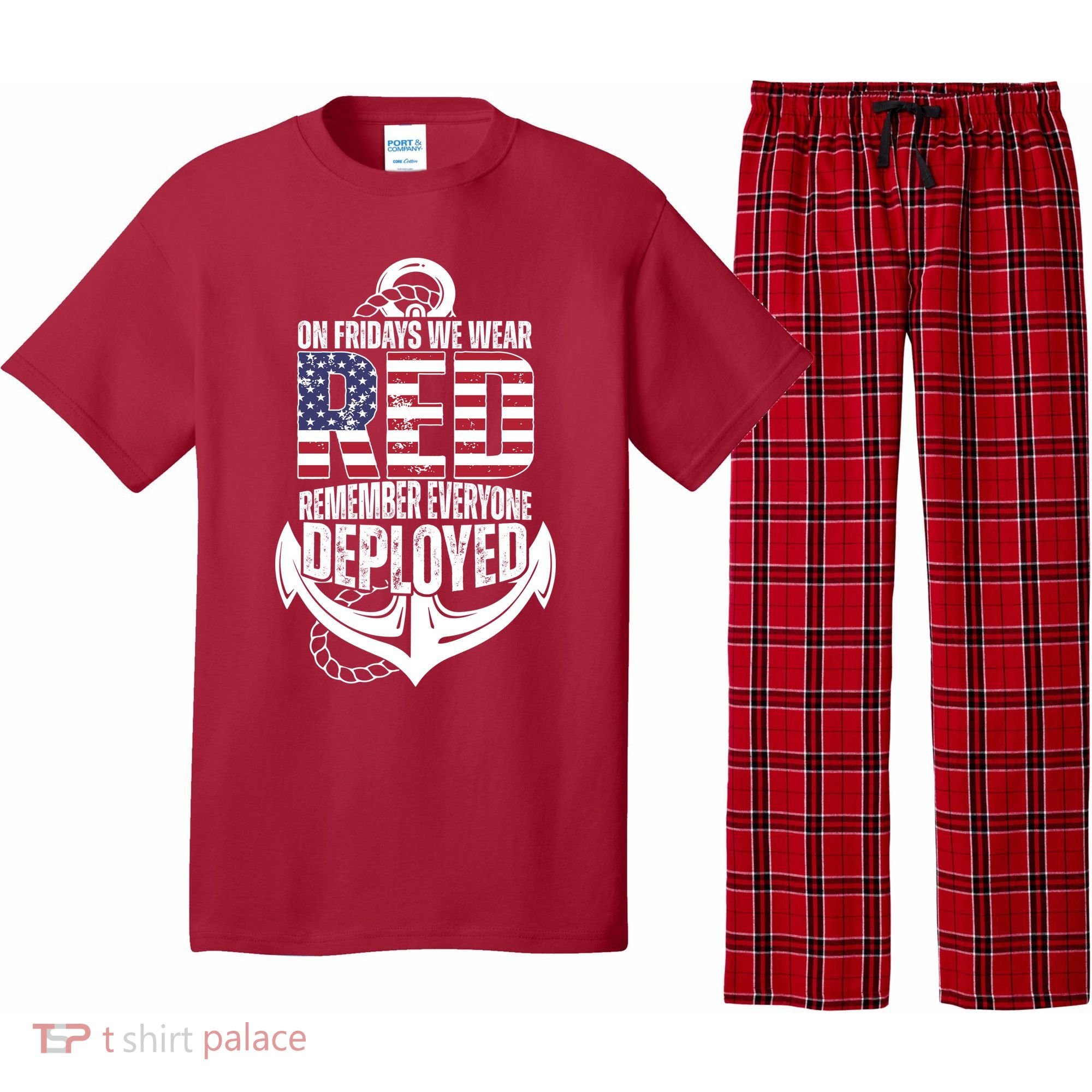 On Fridays We Wear Red Remember Everyone Deployed Pajama Set