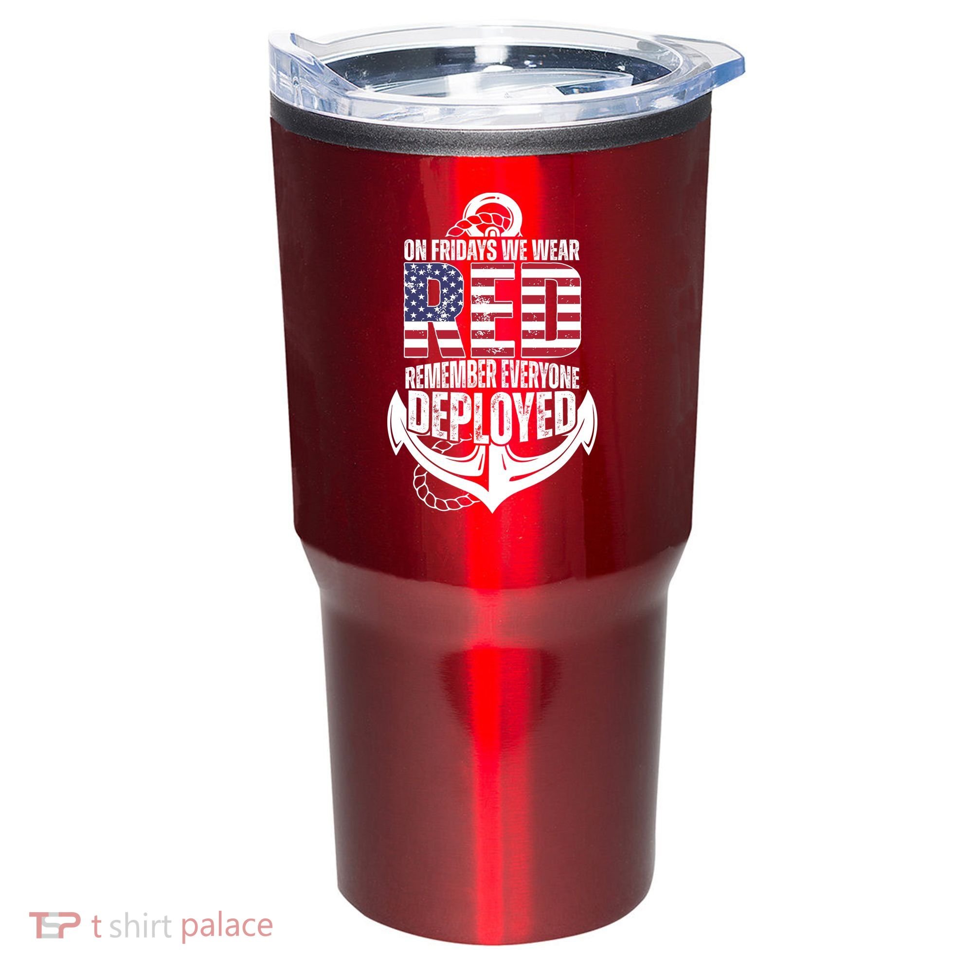 On Fridays We Wear Red Remember Everyone Deployed Tumbler