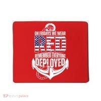 On Fridays We Wear Red Remember Everyone Deployed Mousepad thumb 0