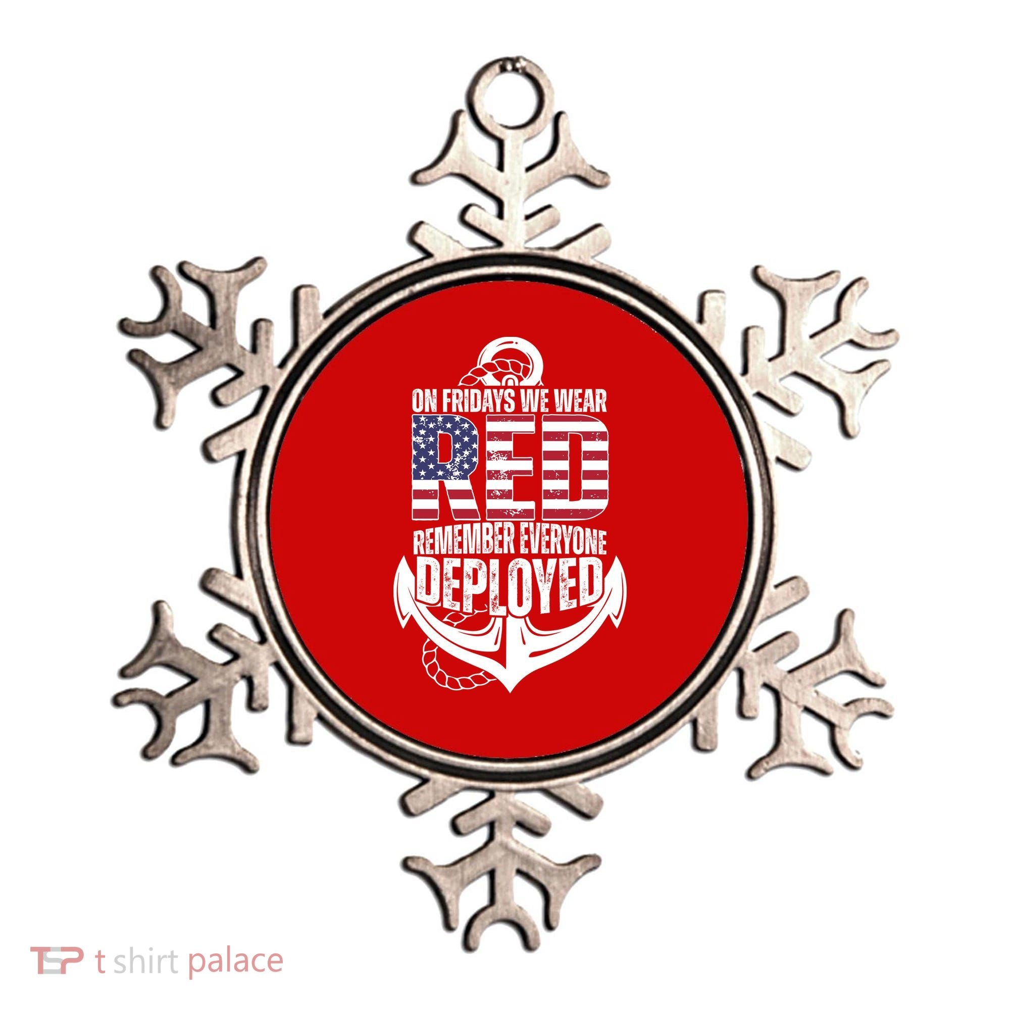 On Fridays We Wear Red Remember Everyone Deployed Ornament