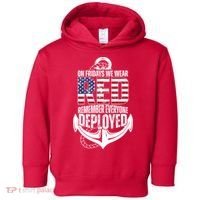 On Fridays We Wear Red Remember Everyone Deployed Toddler Hoodie thumb 0