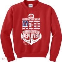 On Fridays We Wear Red Remember Everyone Deployed Kids Sweatshirt thumb 0