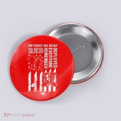 On Friday We Wear Red American Flag Military Supportive Button
