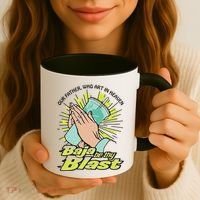 Our Father Who Art In Heaven Baja Be Thy Blast Coffee Mug thumb 3