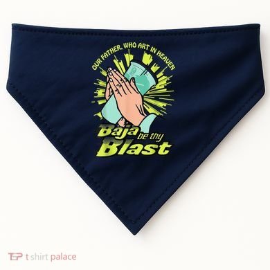 Our Father Who Art In Heaven Baja Be Thy Blast USA-Made Doggie Bandana