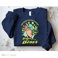 Our Father Who Art In Heaven Baja Be Thy Blast Sweatshirt thumb 2