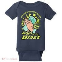 Our Father Who Art In Heaven Baja Be Thy Blast Baby Bodysuit thumb 0