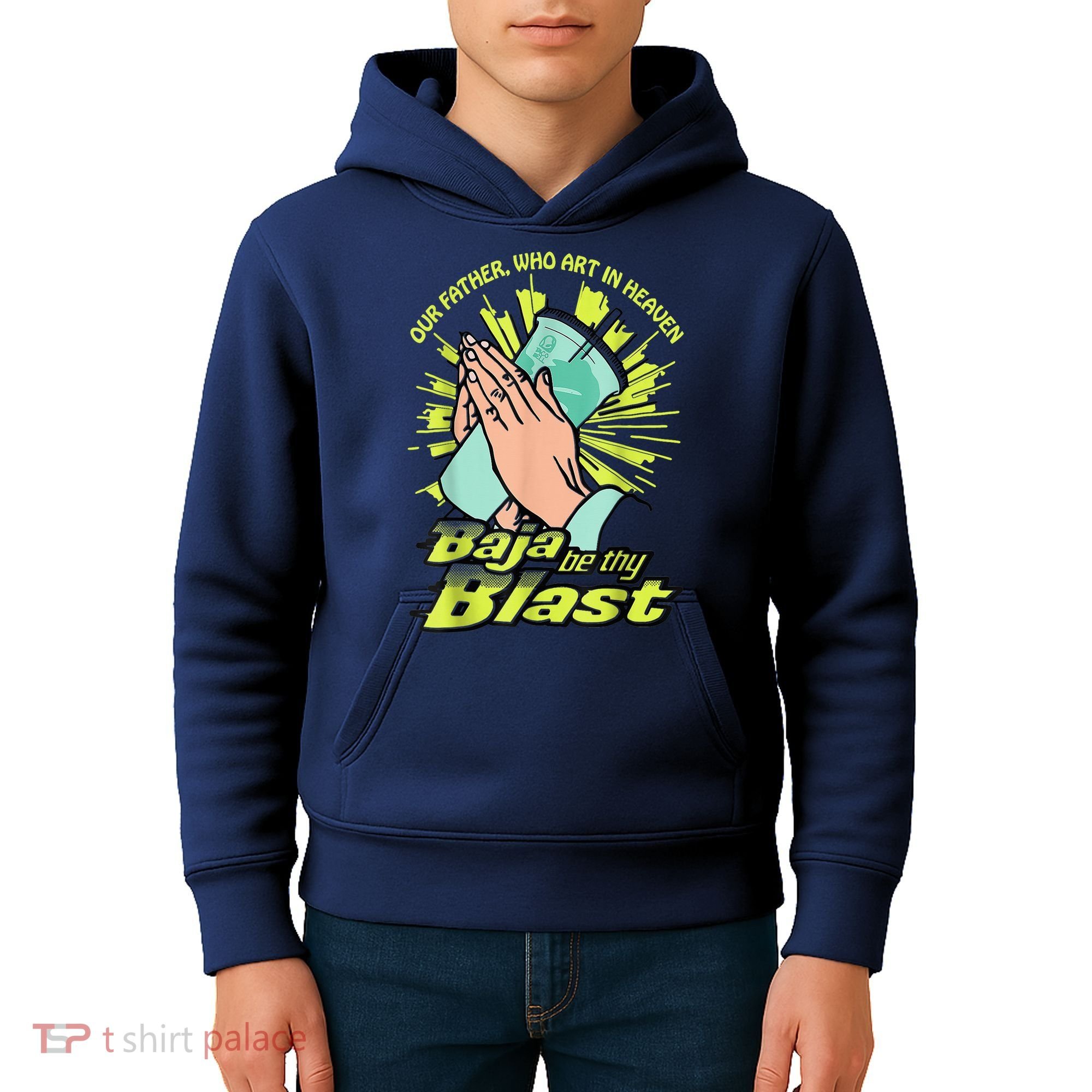 Our Father Who Art In Heaven Baja Be Thy Blast Kids Hoodie