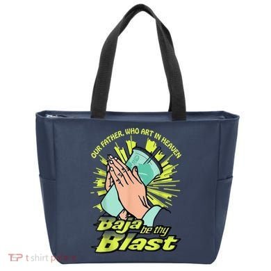 Our Father Who Art In Heaven Baja Be Thy Blast Tote Bag