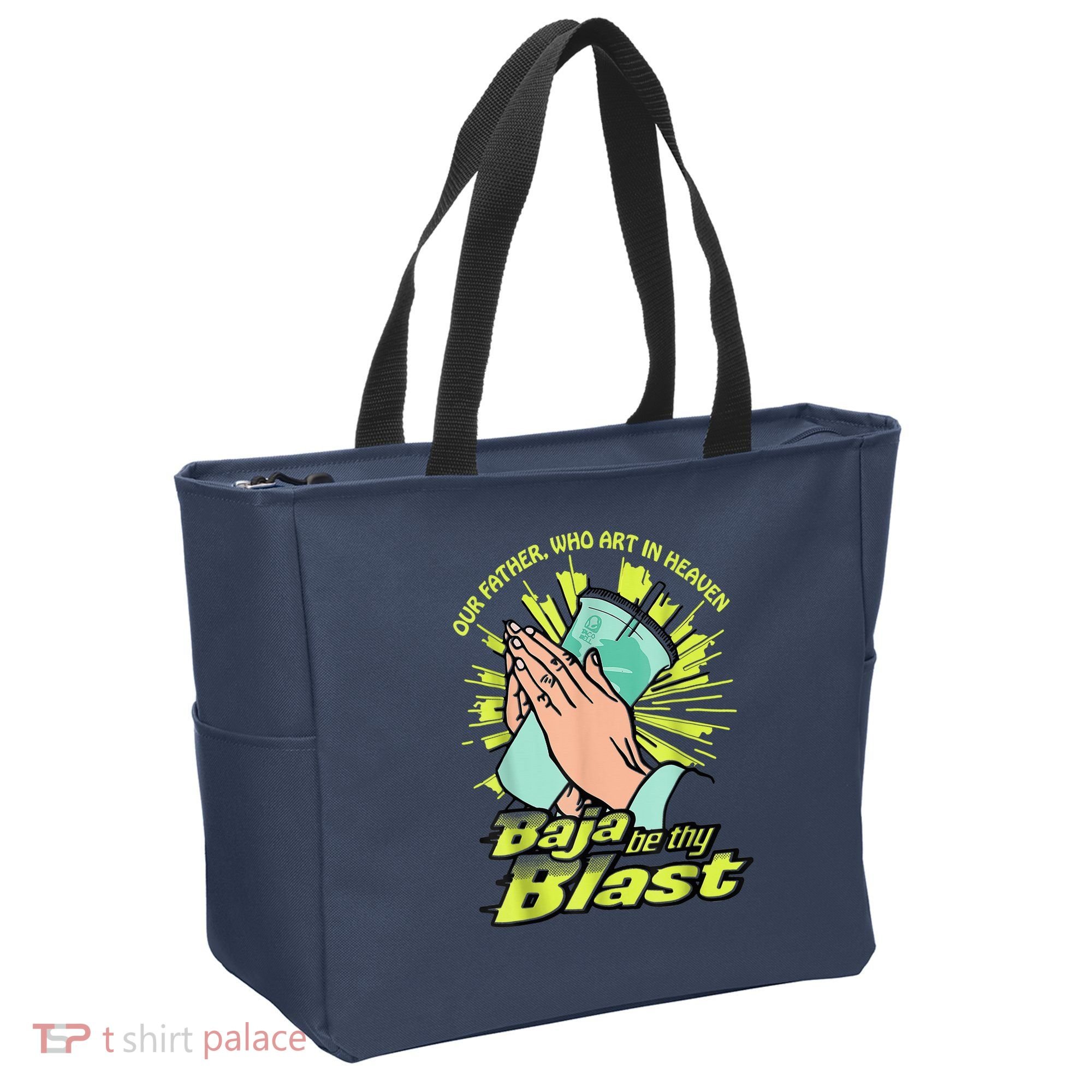 Our Father Who Art In Heaven Baja Be Thy Blast Tote Bag