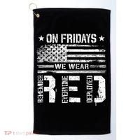 On Friday We Wear Red American Flag Military Supportive Golf Towel thumb 0