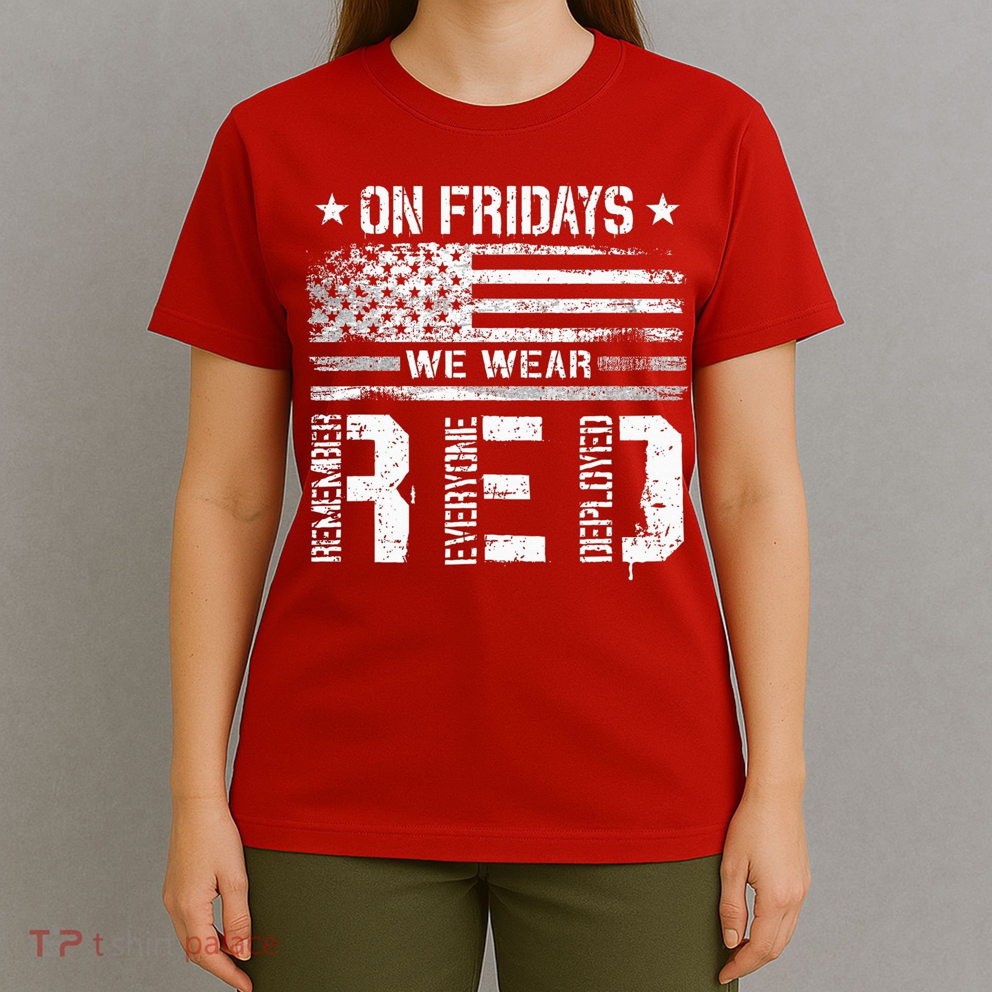 On Friday We Wear Red American Flag Military Supportive T-Shirt